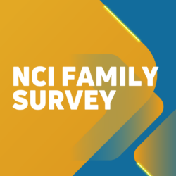 Share Your Experiences with Services in the NCI Family Survey